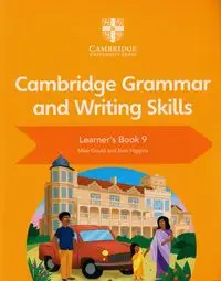 Cambridge Grammar and Writing Skills Learner's Book 9 - Mike Gould, Higgins Eoin