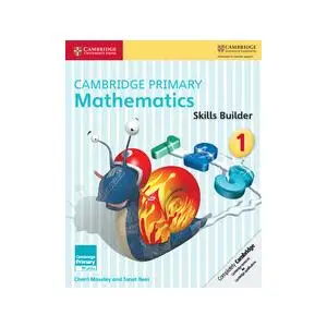 Cambridge Primary Mathematics 1 Skills Builders - Cherri Moseley, Janet Rees