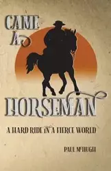 Came A Horseman - Paul McHugh