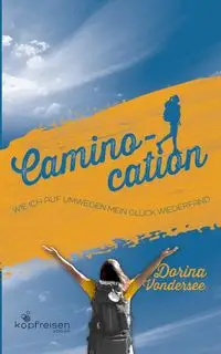 Caminocation - Vondersee Dorina