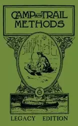 Camp And Trail Methods (Legacy Edition) - Elmer Kreps