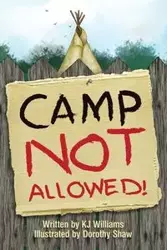 Camp Not Allowed - Williams K J