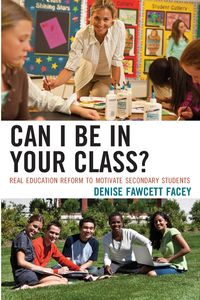 Can I Be in Your Class? - Denise Facey Fawcett