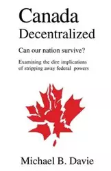 Canada Decentralized - Michael Davie B