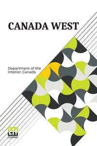 Canada West - Department of the Interior Canada