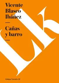 Cañas y barro - Vicente Blasco Ibáñez