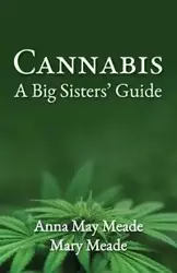 Cannabis - Anna May Meade