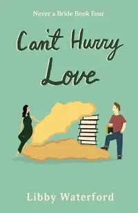 Can't Hurry Love - Libby Waterford