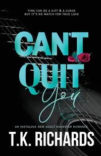 Can't Quit You - Richards T.K.