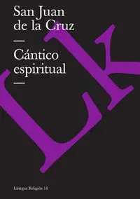 Cántico espiritual - Cruz Juan San de la