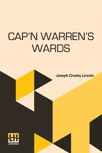 Cap n Warren s Wards - Lincoln Joseph Crosby