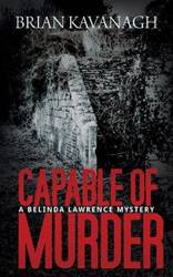 Capable of Murder (a Belinda Lawrence Mystery) - Brian Kavanagh