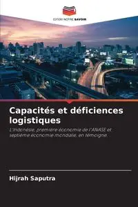 Capacités et déficiences logistiques - Saputra Hijrah