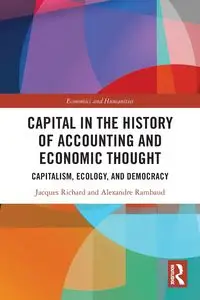 Capital in the History of Accounting and Economic Thought - Richard Jacques