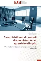 Caractéristiques du conseil d'administration et agressivité d'impôt - Ahmed Zemzem