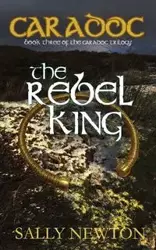 Caradoc - The Rebel King - Newton Sally