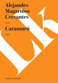 Caramurú - Alejandro Magariños Cervantes