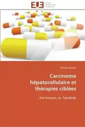 Carcinome hépatocellulaire et thérapies ciblées - BOUHLAL-H