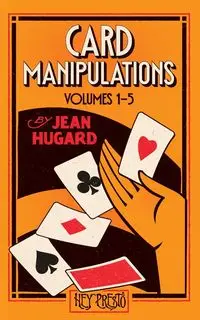 Card Manipulations Volumes 1-5 - Jean Hugard