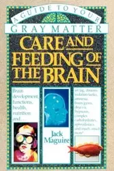 Care and Feeding of the Brain - Jack Maguire