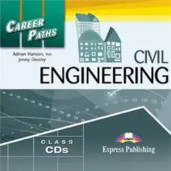 Career Paths Civil Engineering. Class Audio CDs - Hanson A.