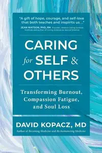 Caring for Self & Others - David R. Kopacz