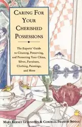 Caring for Your Cherished Possessions - Mary K. Levenstein