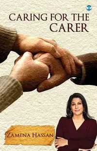 Caring for the Carer - Hassan Zamena