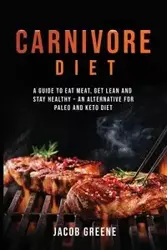 Carnivore Diet - Jacob Greene