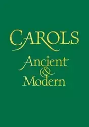 Carols Ancient and Modern Words edition - Malcolm Archer