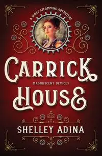 Carrick House - Adina Shelley