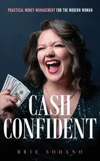 Cash Confident - Sodano Brie