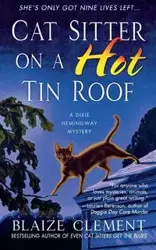 Cat Sitter on a Hot Tin Roof - Clement Blaize