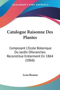 Catalogue Raisonne Des Plantes - Leon Besnou