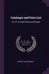 Catalogue and Price List - Works Detroit Stove