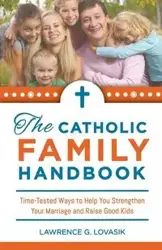 Catholic Family Handbook, The - Lovasik Fr Lawrence G