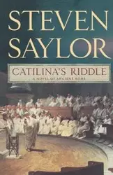 Catilina's Riddle - Steven Saylor