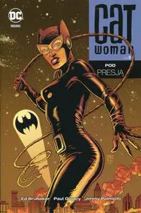 Catwoman Tom 3 Pod presją - Ed Brubaker