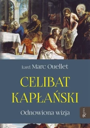 Celibat kapłański - Marc ouellet, Piotr Rak