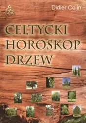 Celtycki horoskop drzew - Colin Didier