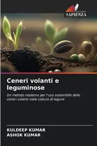 Ceneri volanti e leguminose - Kumar Kuldeep