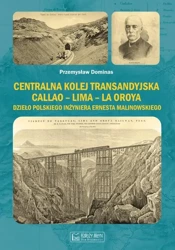 Centralna Kolej Transandyjska - Przemysław Dominas