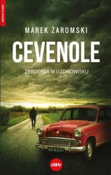 Cevenole. Zbrodnia w uzdrowisku - Marek Żaromski