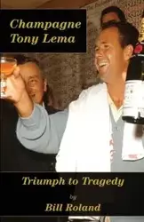 Champagne Tony Lema - Roland Bill