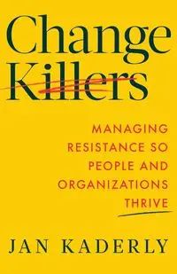 Change Killers - Jan Kaderly