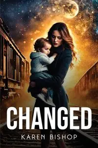 Changed - Karen Bishop