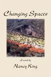 Changing Spaces - King Nancy