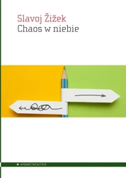 Chaos w niebie - Slavoj iek