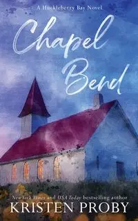 Chapel Bend Special Edition - Kristen Proby