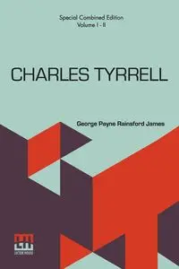 Charles Tyrrell (Complete) - James George Payne Rainsford